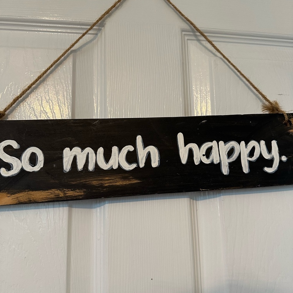 Black and White Wall Decor Sign “so much happy”